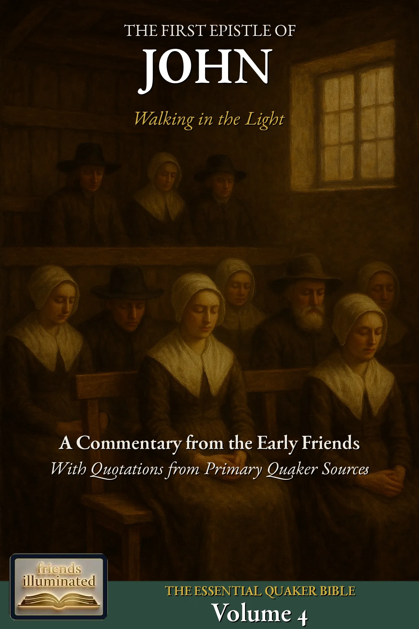 Cover of First John: A Quaker Commentary