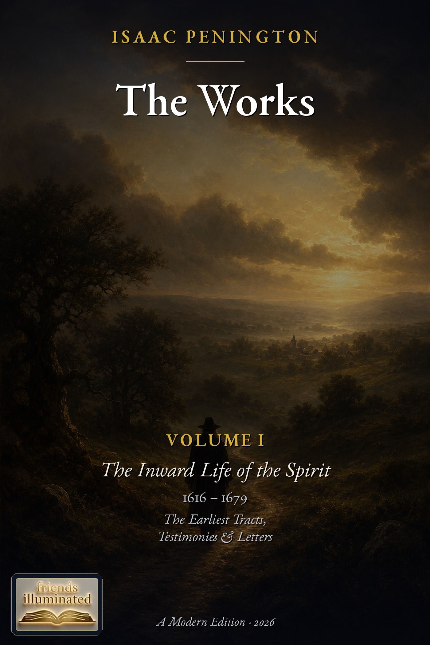 Cover of The Works of Isaac Penington, Volume I