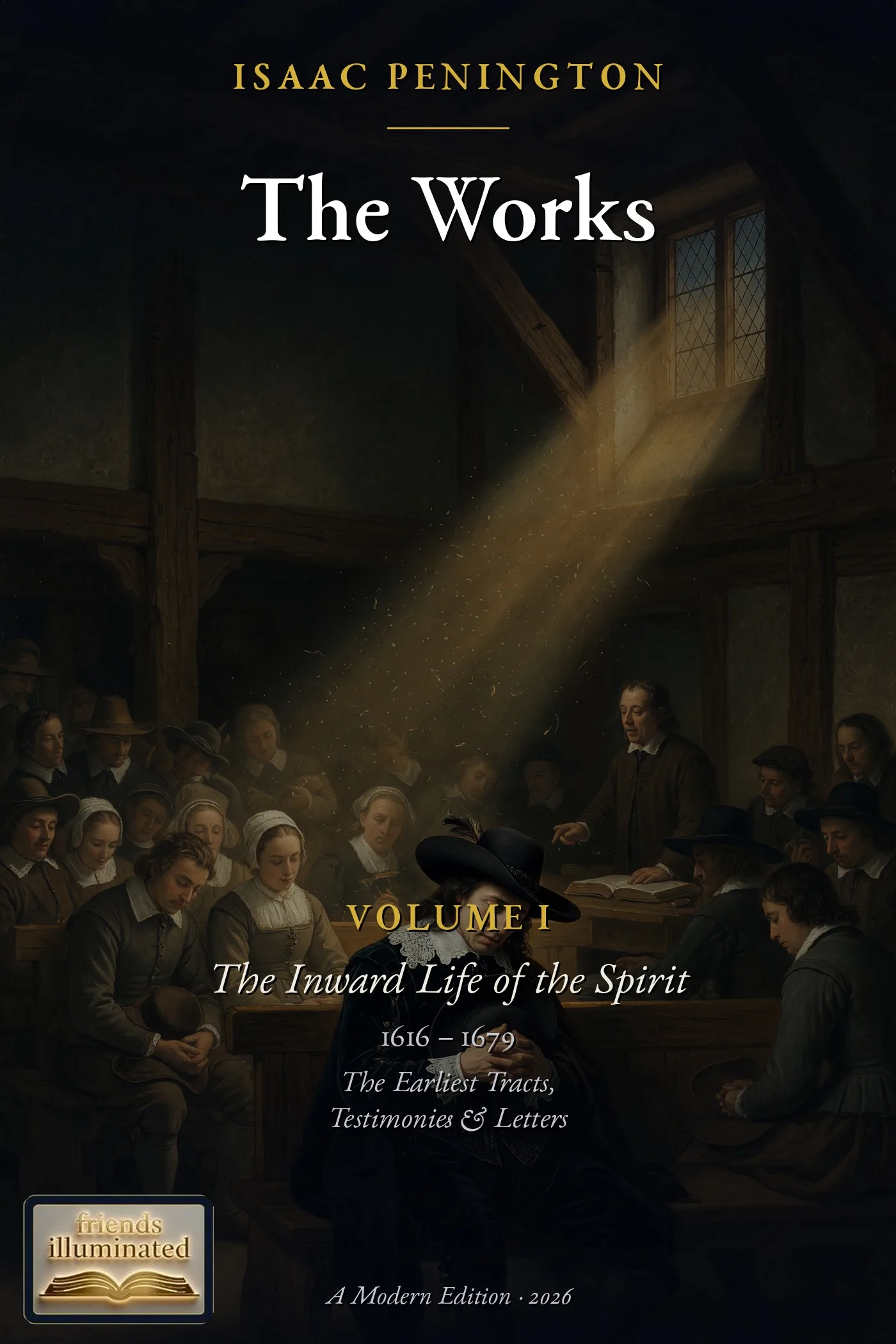 Cover of The Works of Isaac Penington, Volume I