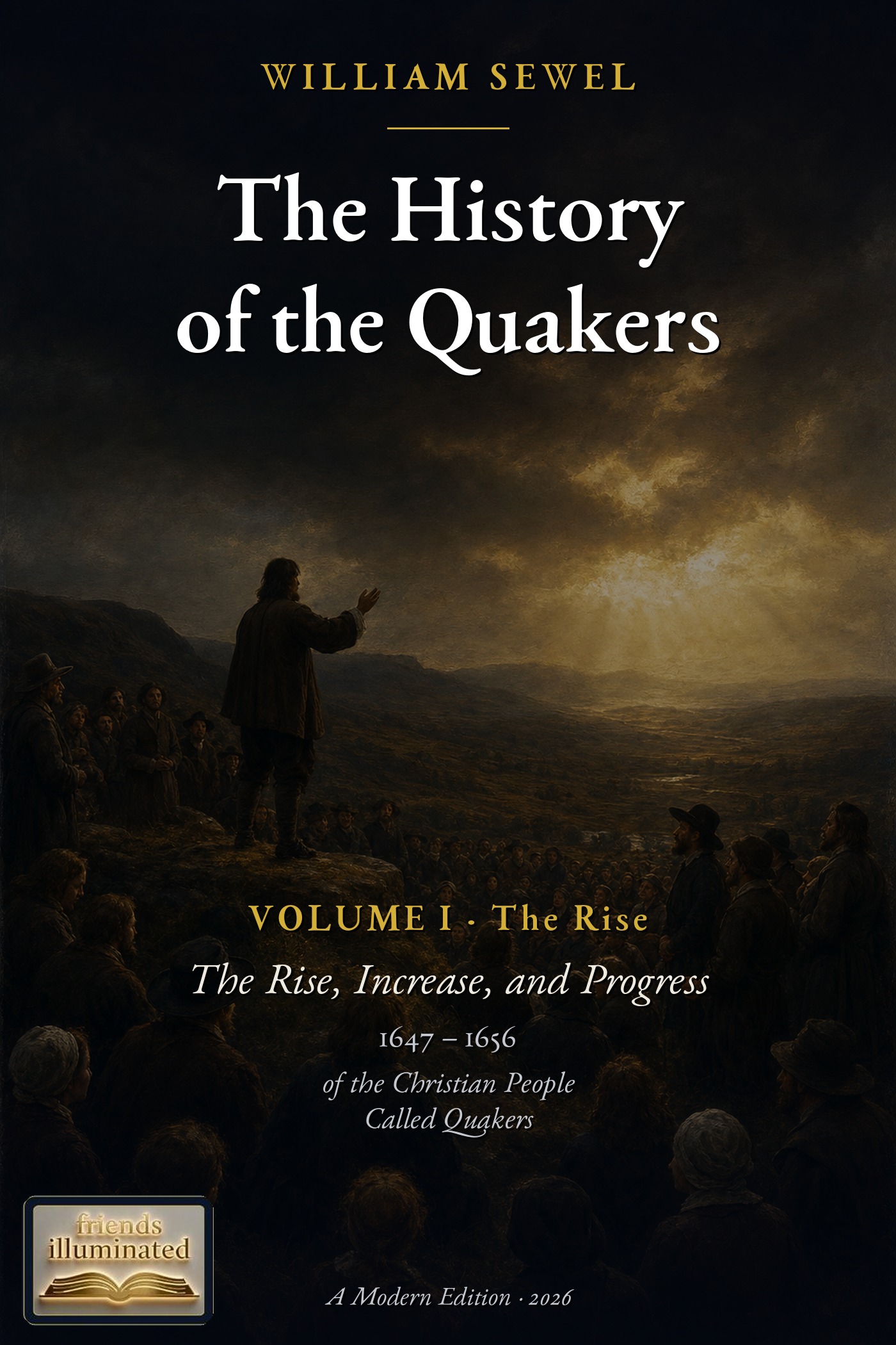 Cover of The History of the Quakers, Volume I: The Rise